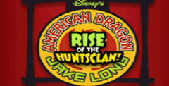 American Dragon: Jake Long -- Rise of the Huntsclan