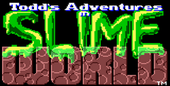 Todd's Adventures in Slime World