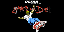 Skate or Die!