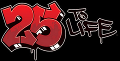 25 To Life