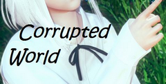 Corrupted World