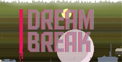Dreambreak