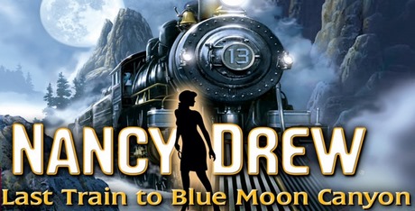 Nancy Drew: Last Train to Blue Moon Canyon