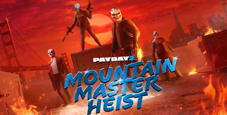 PAYDAY 2: Mountain Master Heist