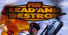 Uprising 2: Lead And Destroy