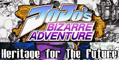 JoJo's Bizarre Adventure: Heritage for the Future