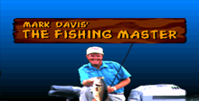 Mark Davis' The Fishing Master