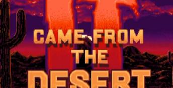 It Came From The Desert